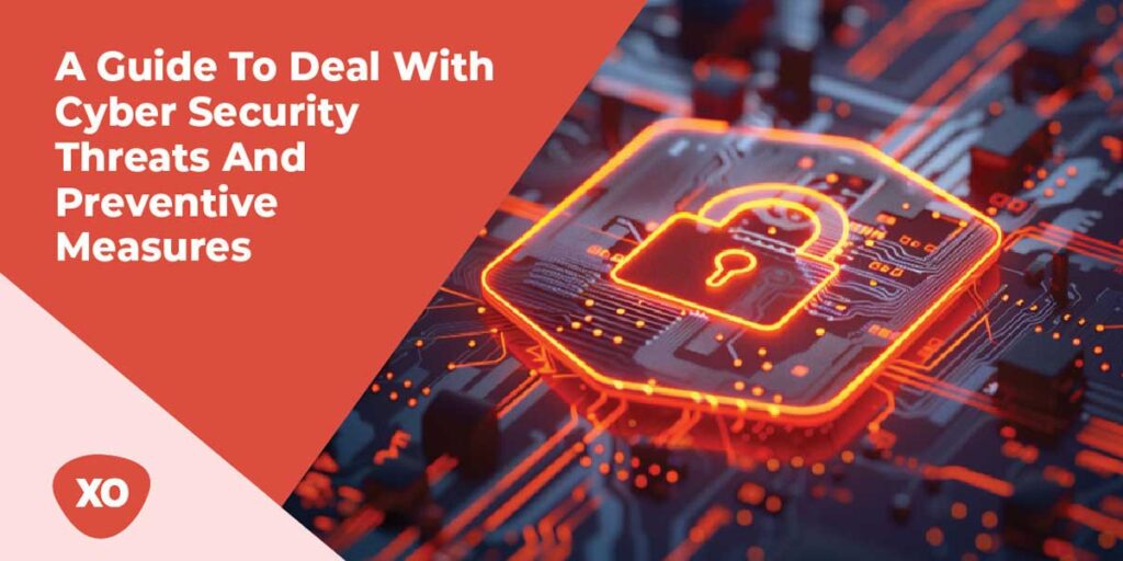 A Guide to deal with Cyber Security Threats and Preventive Measures