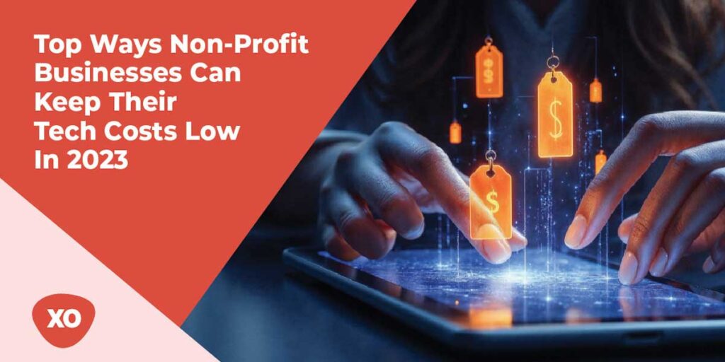 Top-Ways-Non-Profit-Businesses-Can-Keep-Their-Tech-Costs-Low-In-2022-1
