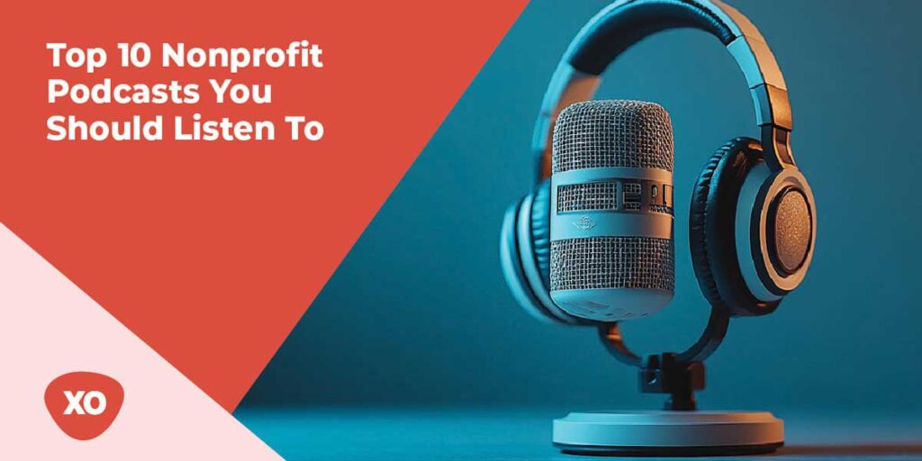 Top 10 Nonprofit Podcasts You Should Listen To