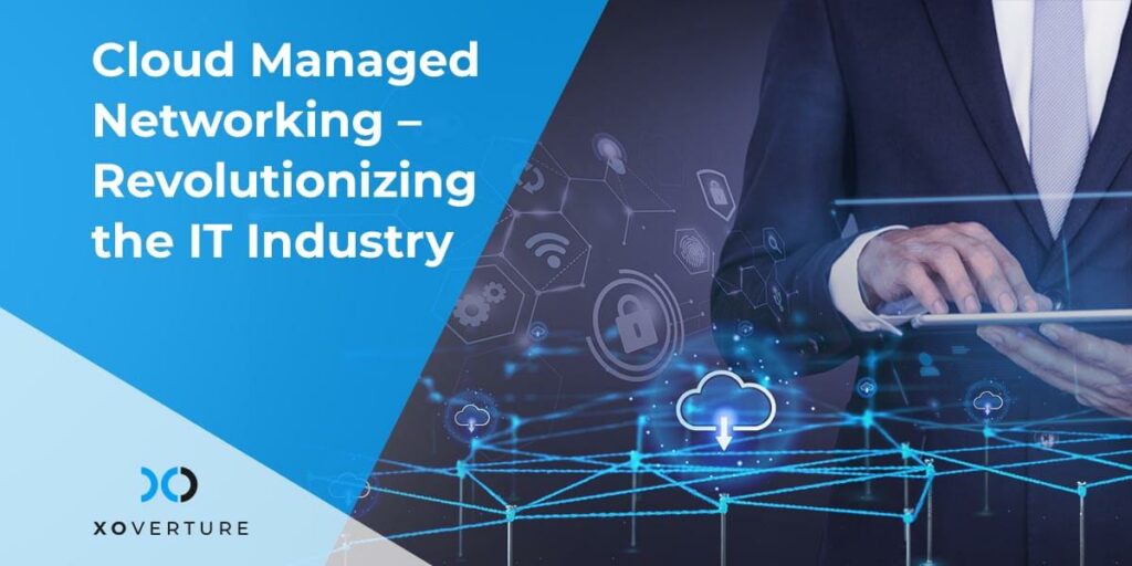 Cloud networking increase scale, ensure agility and expedite the delivery of new services. To know about cloud-managed networking read on.