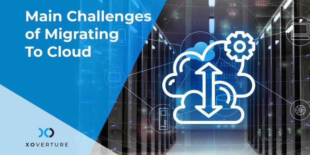Five Main Challenges of Cloud Migration