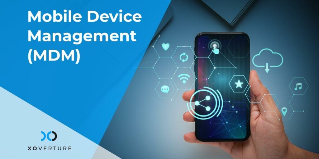 What is Mobile Device Management