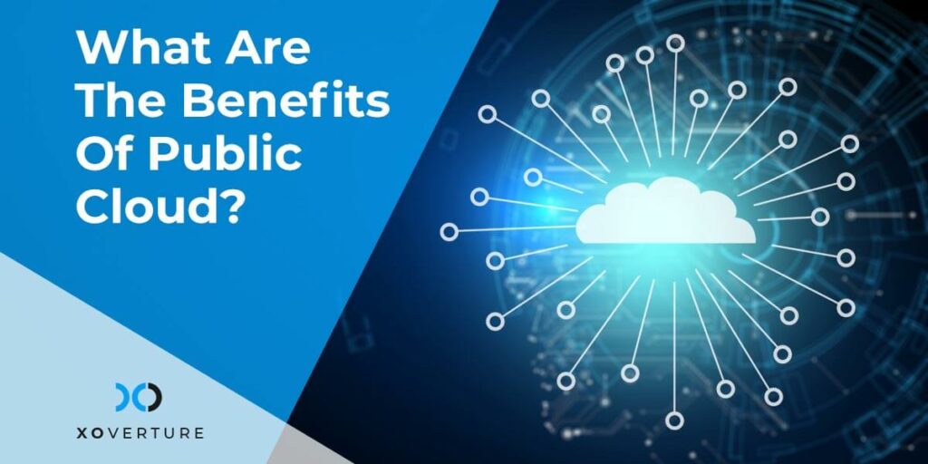 What Are The Benefits Of Public Cloud?